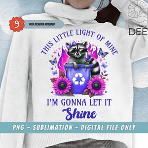 This Little Light of Mine PNG, Funny Raccoon, Coquette Wine Lover Sarcastic Emotional Dumpster Fire Sublimation Design, Digital Download Png