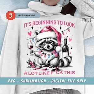 Its Beginning To Look A Lot Like F*ck This PNG, Sarcastic Christmas Funny Raccoon Png, Funny Christmas drinking Png, Trendy Retro Xmas Png