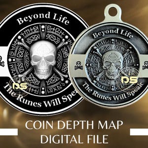 Può includere: Due ciondoli circolari color argento con un design a teschio e ossa incrociate. I ciondoli presentano il testo "Beyond Life" e "The Runes Will Speak". La parte inferiore dell'immagine recita "COIN DEPTH MAP DIGITAL FILE".