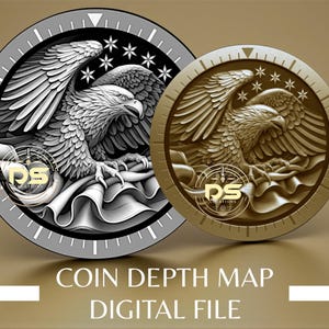 May include: Two circular coin designs featuring an eagle with outstretched wings, stars, and a banner. One coin is grayscale, the other is gold-toned. The text "COIN DEPTH MAP DIGITAL FILE" is at the bottom.