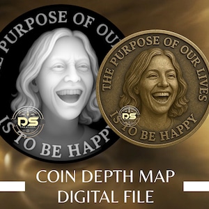 Op de afbeelding: Een digitaal bestand met twee muntontwerpen. Eén munt is zwart-wit, de andere is bronskleurig. Beide munten tonen het gezicht van een lachende vrouw en de tekst "THE PURPOSE OF OUR LIVES IS TO BE HAPPY". De onderste tekst luidt "COIN DEPTH MAP DIGITAL FILE".