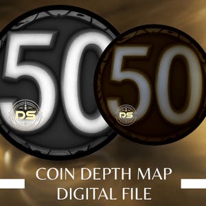 May include: Two black and gold coins with the number 50 on them. The coins are on a gold background with the text "COIN DEPTH MAP DIGITAL FILE" below them.