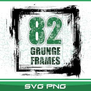 May include: A digital graphic design featuring the number "82" in green, with the words "GRUNGE FRAMES" below. The design is set within a black, distressed square frame on a textured white background. The text "SVG PNG" is at the bottom.