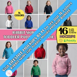 May include: A set of 16 toddler hoodie mockups featuring various children wearing different coloured hoodies. The mockups are available in JPG and PNG formats with a 4:3 aspect ratio. The text "Visit Lifestyle Mockups by M to see our 16 colours Rabbit Skins 3326 Toddler Hoodie Mockup Bundle" is displayed on a blue banner.