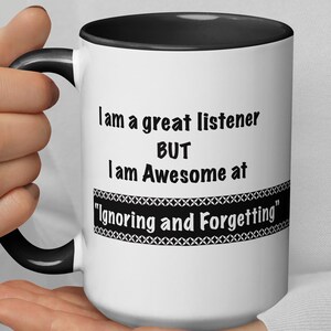 Funny Coffee Mug: Selective Hearing Humor Gift, Humorous Tea cup