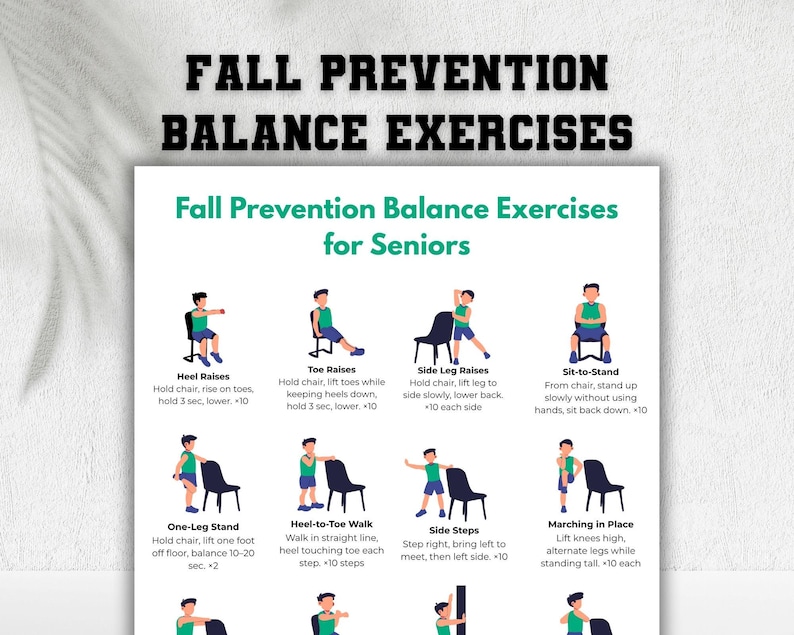 May include: A white poster with black text that reads "FALL PREVENTION BALANCE EXERCISES" and "Fall Prevention Balance Exercises for Seniors." The poster illustrates balance exercises, including heel raises, toe raises, and side leg raises.
