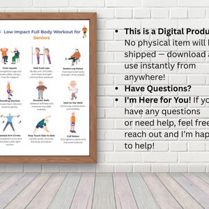 May include: A framed print titled "Low Impact Full Body Workout for Seniors" with exercise illustrations. The print includes text and images demonstrating various exercises, such as chair squats and seated arm circles. The text on the right side says "This is a Digital Product".