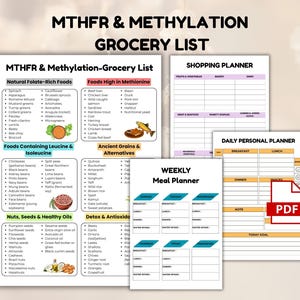 May include: A collection of printable grocery lists and meal planners. The main list is titled "MTHFR & Methylation Grocery List" and categorizes foods by nutrient content. Other sheets include a shopping planner, a daily personal planner, and a weekly meal planner. A PDF icon is visible.