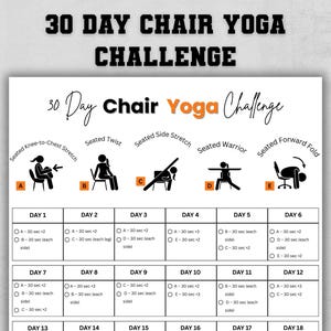 Op de afbeelding: Een zwart-wit 30 Day Chair Yoga Challenge-schema. Het schema bevat illustraties van yogahoudingen en een dagelijks schema. De titel staat in vette, zwarte letters. Het schema is ontworpen om zittend te worden gebruikt.