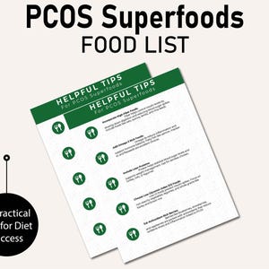 May include: A green and white printable checklist with the title "PCOS Superfoods Food List" and the text "Helpful Tips for PCOS Superfoods". The checklist includes tips for incorporating high-fiber foods, omega-3 rich foods, lean protein, low-glycemic index foods, and antioxidant-rich berries.