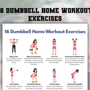 May include: A white infographic titled "16 Dumbbell Home Workout Exercises" with illustrations of various exercises. The exercises include bicep curls, body toning squats, arm curls, and overhead dumbbell presses.