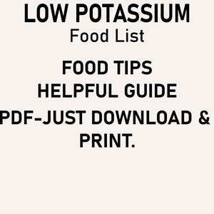 K&ouml;nnte beinhalten: Eine schwarz-wei&szlig;e Textgrafik mit den Worten "LOW POTASSIUM Food List FOOD TIPS HELPFUL GUIDE PDF-JUST DOWNLOAD & PRINT."