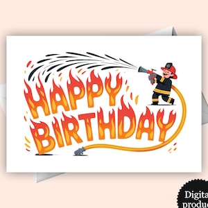 "Feuerwehrmann löscht einen Brand mit ""Happy Birthday""-Schild - Lustige digitale Geburtstagskarte für Kinder und Erwachsene."