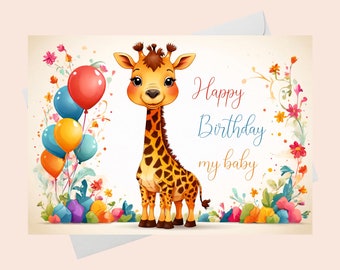 Baby Card - Happy Birthday My Baby with Beautiful Giraffe/Printable Card/Digital Card/Digital Greeting/Baby Digital Birthday Card