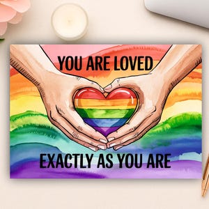 LGBTQ Digital Affirmation Karte | Du wirst genau so geliebt, wie du bist | Stolz Regenbogen Herz Hände | Druckbares LGBTQIA+ Support PDF