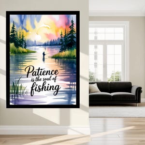 Fishing Wall Art Printable | “Patience is the Soul of Fishing” Poster | Nature Quote Gift for Fishermen | JPG + PDF | 6 Sizes