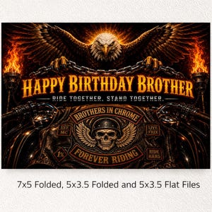 May include: A digital graphic with the text "HAPPY BIRTHDAY BROTHER" above a motorcycle-themed design. The image features an eagle, flames, and a skull with wings. The text "RIDE TOGETHER. STAND TOGETHER." is also included.