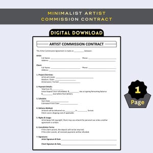 May include: A digital download of an artist commission contract. The document includes sections for artist and client information, project overview, payment details, schedule, delivery method, rights, usage, cancellation terms, and signatures. The contract is one page.