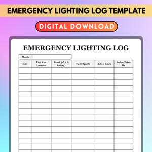 May include: A digital download template for an Emergency Lighting Log. The document includes fields for the date, unit number or location, results, fault specification, action taken, and who took the action. The title is in bold black text.