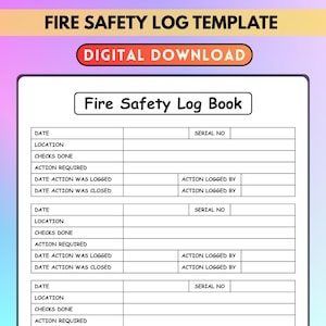 May include: A digital fire safety log template with a white background and a purple and yellow gradient. The template includes fields for date, location, checks done, and action required. The text "Fire Safety Log Book" is displayed.