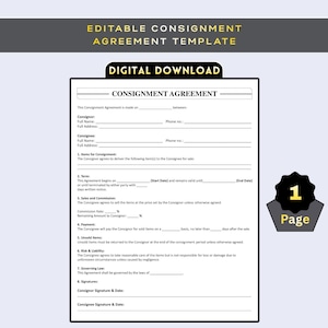 May include: An editable consignment agreement template, labelled "Digital Download". The document includes sections for consignor and consignee details, item descriptions, terms, sales, commission, payment, and signatures. A "1 Page" graphic is in the lower right.