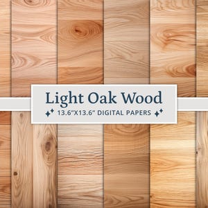 Puede incluir: Una colección de papeles digitales de madera de roble claro, cada uno con un patrón de vetas único. Los papeles miden 34,5 cm x 34,5 cm, con tonos de madera cálidos y naturales. La imagen incluye una pancarta que dice "Light Oak Wood".