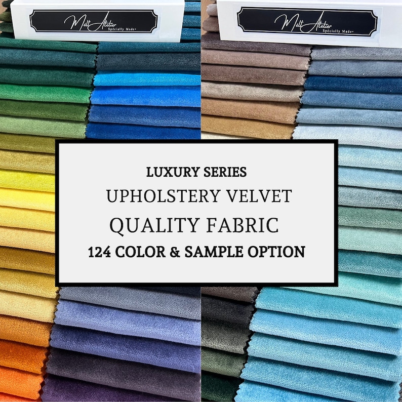May include: A close-up of a fabric swatch book with 124 different colors of upholstery velvet. The book is labeled "Luxury Series Upholstery Velvet Quality Fabric 124 Color & Sample Option".