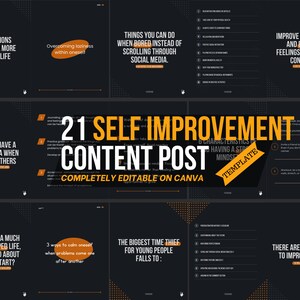 May include: A black and orange digital marketing template for social media posts. The template features the text "21 Self Improvement Content Post" and "Completely Editable on Canva".