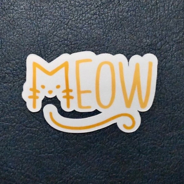 Cat Waterproof Sticker - MEOW 2 - Waterproof Vinyl Sticker - Waterproof Water Bottle Sticker - Sticker For Cat Lovers - Cat Lover Gift Ideas