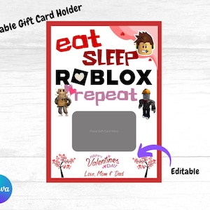 May include: A printable gift card holder with a red border. The design features the words "eat SLEEP ROBLOX repeat" in various fonts and colors, along with Roblox character illustrations. Includes space for a gift card and Valentine's Day greetings.