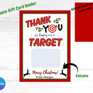 May include: A printable gift card holder with a red and green border. The design features the words "THANK YOU" with a target graphic, and "TARGET" in large letters. The text "Merry Christmas!" and "From: Morgan" are also included. The back is red.