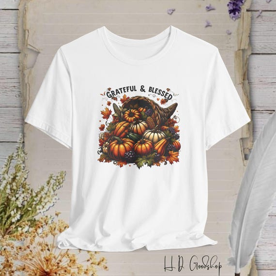 GRATEFUL THANKFUL BLESSED Thanksgiving Casual White T-Shirt Crew Neck...