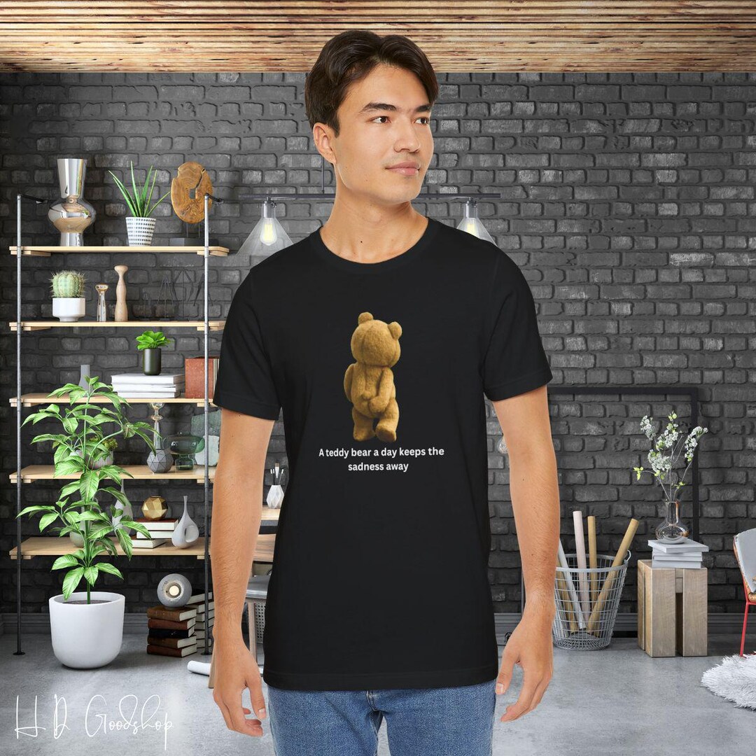 Teddy Bear T-shirt Gift for Her Gift for Him Teddy Bear Tshirt for