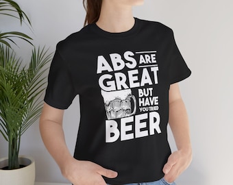 Funny Beer T-Shirt Gift for Her Gift for Him Funny Beer Tshirt For Mom Shirt For Funny Beer T Shirt I Love Funny Beer Shirt