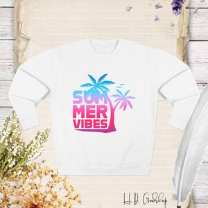 Soak Up the Sun and Radiate Positivity with This Trendy Sweatshirt, Perfect for Beach Days, Bonfires, and All Your Warm-Weather Adventures!