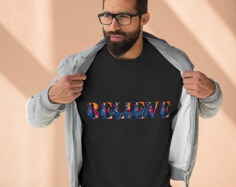 Empower Your Journey: 'Believe in Yourself' Sweatshirt - A Motivational Wardrobe Essential to Inspire Confidence and Self-Belief Every Day!