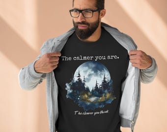 Embrace Clarity: The Calmer You Are, The Clearer You Think Sweatshirt
