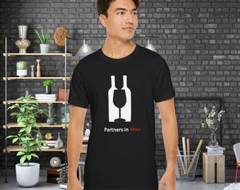 Wine T-Shirt Gift for Her Gift for Him Wine Tshirt For Mom Shirt For Wine T Shirt I Love Wine Shirt
