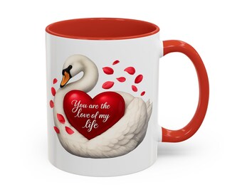 Swan with Heart You Are the Love of My Life Mug | Coffee Cup