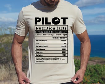 Pilot Nutrition Facts Shirt, Funny Aviation Shirt, Funny Airplane Shirt, Funny Pilot Shirt, Pilot Gift, Airplane Lover Shirt, Aviation Tee