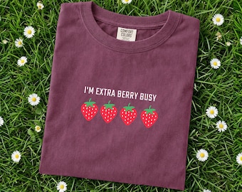 Strawberry Shirt, I'm Extra Berry Bus, Strawberry Festival, Strawberry tee shirt, Cute Fruit Tee, Berry Shirt, Minimalist shirt, Spring tee