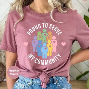 Proud To Serve My Community Shirt, Public Health Shirt, Volunteer Appreciation, Volunteer Gift, Healthcare Worker Shirt