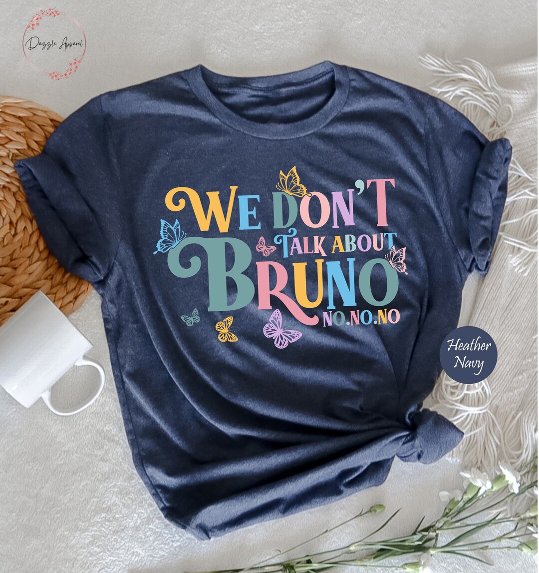 We Don't Talk About Bruno Shirt, Disney Encanto Shirt, Encanto Tshirt ...