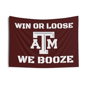 Texas A&M Indoor Wall Tapestry, Win or Loose We Booze Hanging Cloth, College Dorm Decor, Aggies Fan Gift, Game Day Decoration, Room Wall