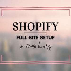 Shopify Full Site Setup For WebCraftStudio Themes only