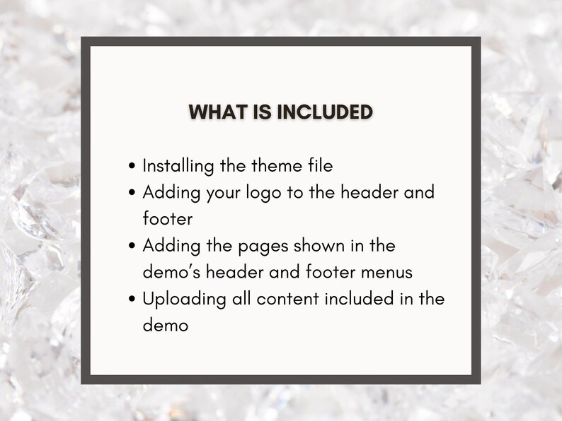 May include: A cream-colored graphic with the text "WHAT IS INCLUDED" and bullet points listing services: installing the theme file, adding a logo, adding pages, and uploading content. The background is a light, textured pattern.