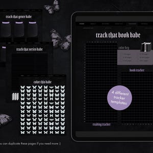 May include: Digital planner with a black background and white text. The planner includes templates for tracking books, series, and genres. The text includes "track that book babe", "color this babe", and "4 different tracker templates". Decorative butterfly graphics are also present.