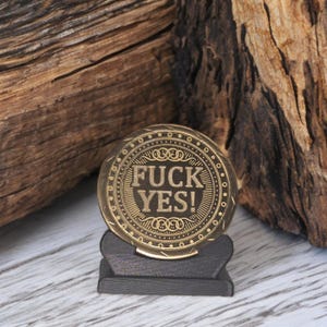 Funny Decision Coin: Fuck Yes / Hell No - Antique Brass Finish