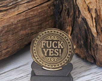 Funny Decision Coin: Fuck Yes / Hell No - Antique Brass Finish
