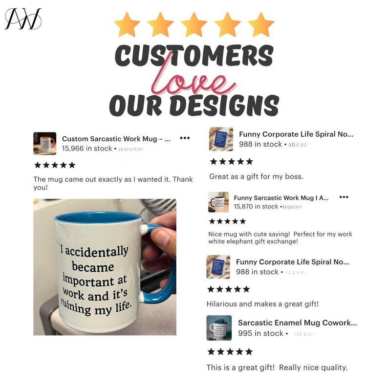 May include: White ceramic mug with a blue interior and handle, featuring the text "I accidentally became important at work and it's ruining my life." The image also includes customer reviews and the phrase "CUSTOMERS love OUR DESIGNS."